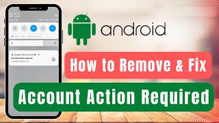 remove account action required (android)