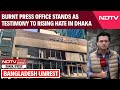 Bangladesh Protests | Charred Prothom Alo Office Stands As Testimony To Rising Hate In Dhaka