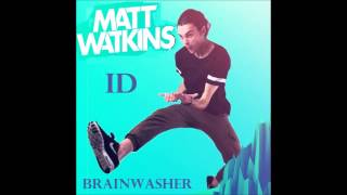 Matt Watkins - Pop That (Alive) (ID)