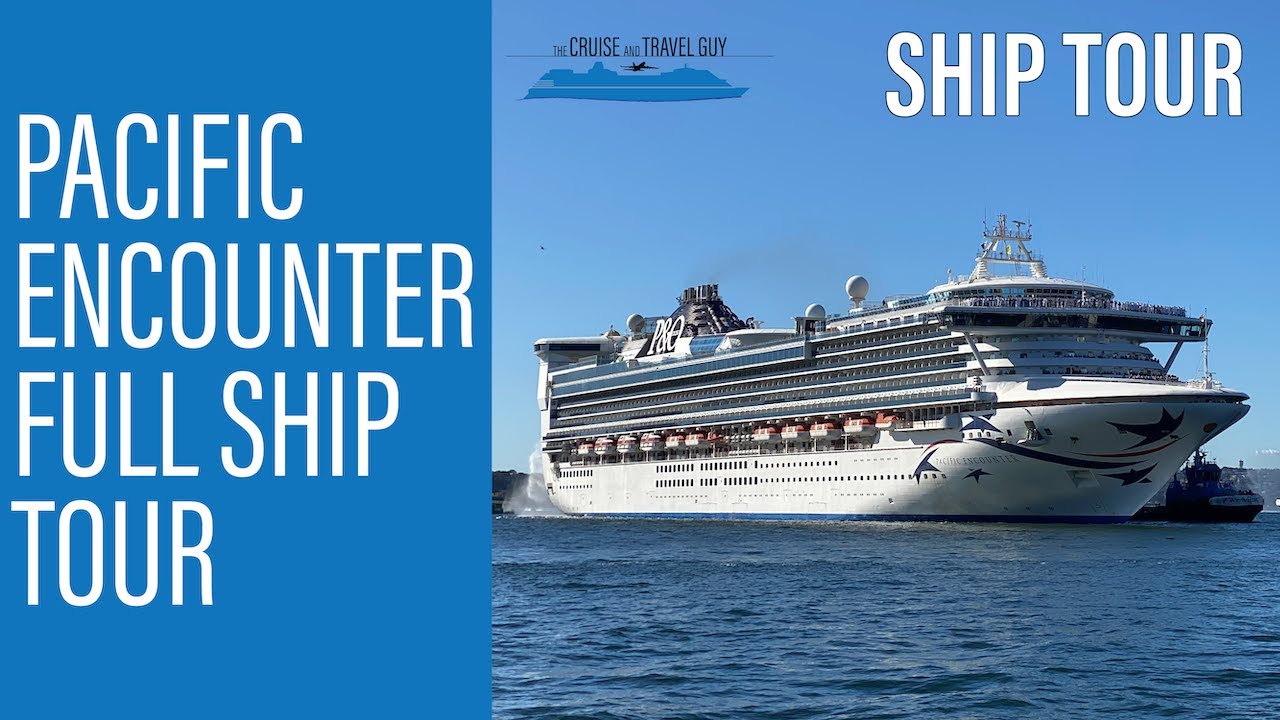 pacific encounter cruise ship position