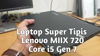 Laptop Lenovo Miix 720 Core i5 Gen 7 Super Slim