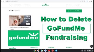 How to Delete GoFundMe Fundraising Campaign