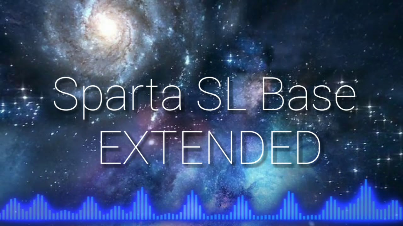 Ｓ ｐ ａ ｒ ｔ ａ Ｓ Ｌ Ｂ ａ ｓ ｅ EXTENDED - Published on Aug 15, 2019