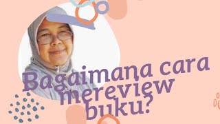 Bagaimana cara mereview buku?