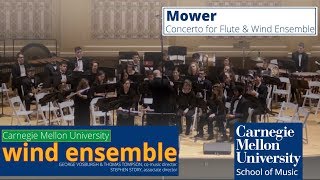 Carnegie Mellon Wind Ensemble - Mower: Concerto for Flute and Wind Ensemble