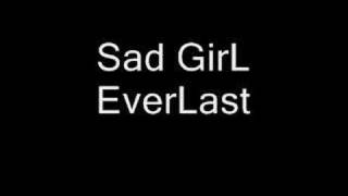 Sad Girl ~ Everlast chords