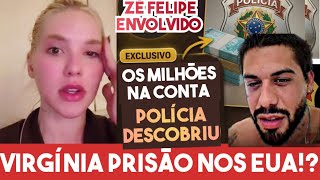 Virgínia Fonseca e Zé Felipe investigação da pf avança e veja o que aconteceu, prisão!? 
