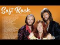 Eric Clapton, Bee Gees, Phil Colins, Michael Bolton, Air Supply - Soft Rock Oldies Songs