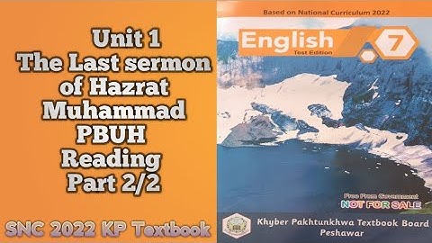 English class 7|Unit 1|The Last Sermon of Hazrat Muhammad PBUH|Reading Part 2|New Course 2024-25|KP
