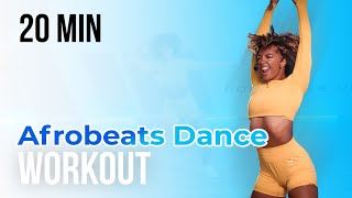 AFROBEATS DANCE WORKOUT | 20 MINUTES | BEGINNERS | EASY TO FOLLOW