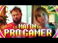 Le matin du progamer