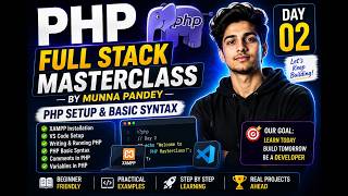 PHP Full Stack Masterclass Day 2 | PHP Setup & Basic Syntax | PHP Tutorial for Beginners