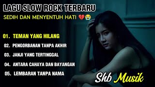 LAGU SEDIH,ALBUM SLOW ROCK || TERBARU 2025 🎧 COCOK BUAT NYANTAI MU