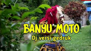 Download Lagu DJ  BANYU MOTO - versi gedruk