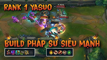 LMHT Tốc Chiến: Top 1 Yasuo Xử Lý Quá Nét Quá Mượt Siêu Mạnh Với Lối Lên Đồ Này
