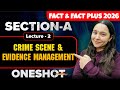 FACT and FACT Plus 2026 I Section - A I CRIME SCENE AND EVIDENCE MANAGMENGT I Diksha Sharma