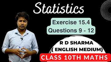 Statistiek | Wiskunde klas 10 | Oplossing R D Sharma | Hoofdstuk 15 | Oefening 15.4 | Vragen 9 to...