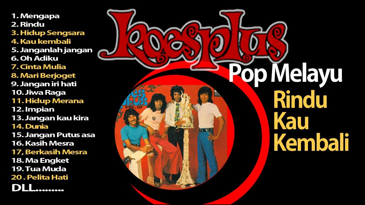 25 lg Koes Plus Melayu (Liric) - Goyang di lautan air mata, sediiiiih....