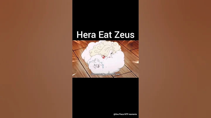 Hera eat Zeus #onepiece #hera #zeus #bigmom #shorts - DayDayNews