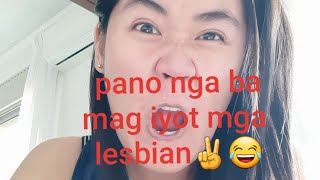 Paano Mag Iyot Mga Lesbian