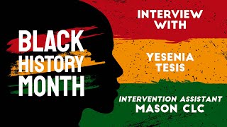 Black History Month Series - Interview with Yesenia Tesis