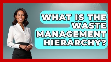 What Is The Waste Management Hierarchy? - The World of Agriculture