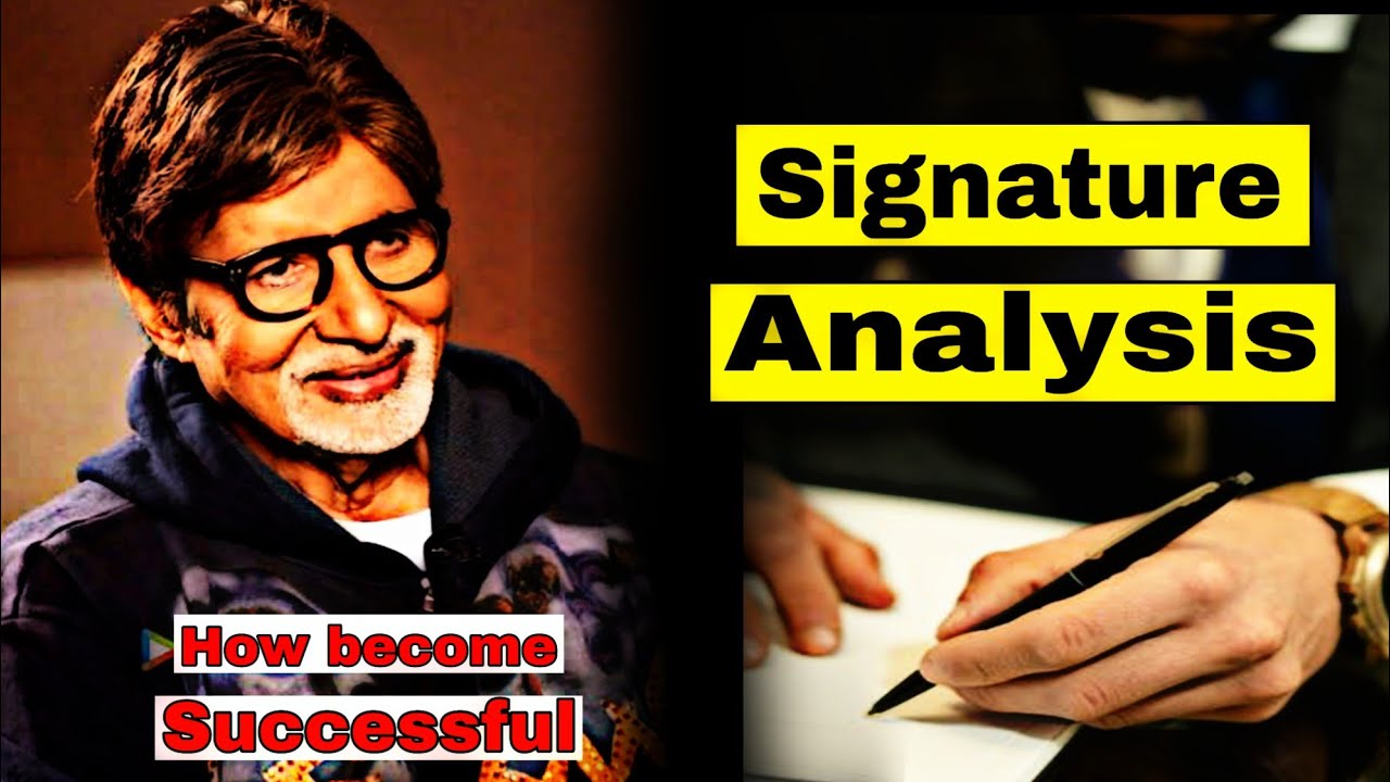 Signature Analysis L Amitabh Bachchan Signature Analysis Success Traits L Graphology YouTube