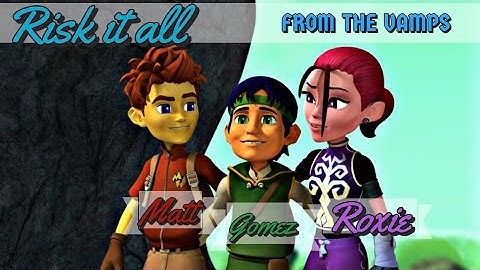 EntranceAMV | Matt, Roxie & Gómez | Risk it all • Matt Hatter Chronicles