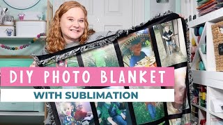 How to Make Sublimation Photo Blankets