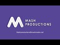 Mash productions