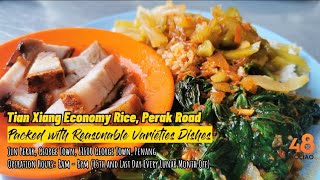 Tian Xiang Economy Rice, Perak Road - Packed with Reasonable Varieties Dishes