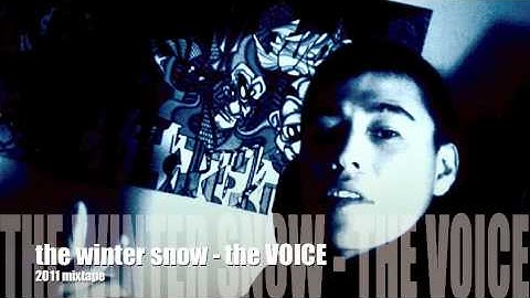 the winter snow - the VOICE