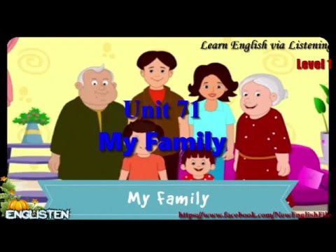 Learn English Via Listening Level 1 Unit 71 My Family