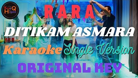 Rara - Ditikam Asmara - Karaoke - Original Key - Single Version