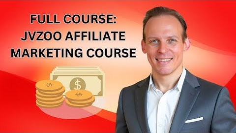 FULL COURSE: JvZoo Beginner Affiliate Marketing - How To Make Money With JvZoo