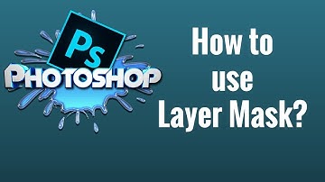 How to use Layer Mask? Adobe - Photoshop CC Tutorial for Beginners