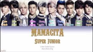 Super Junior (슈퍼주니어) – MAMACITA (아야야) (Color Coded Lyrics) [Han/Rom/Eng]