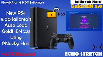 New PS4 9.00 Jailbreak Auto Load GoldHEN 2.0 Using @Nazky Host