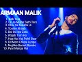 Armaan Malik New Songs | Best Of Armaan Malik Songs | Armaan Malik hit Songs