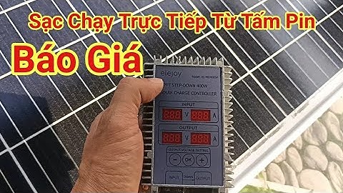 🇻🇳 Báo Giá Và Test Sạc Mppt 30A Elejoy - Shop Solar