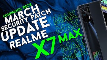 X7 Max Realme March New Software Update 2022 #newupdate #x7max #realmeupdate -Continous TecX