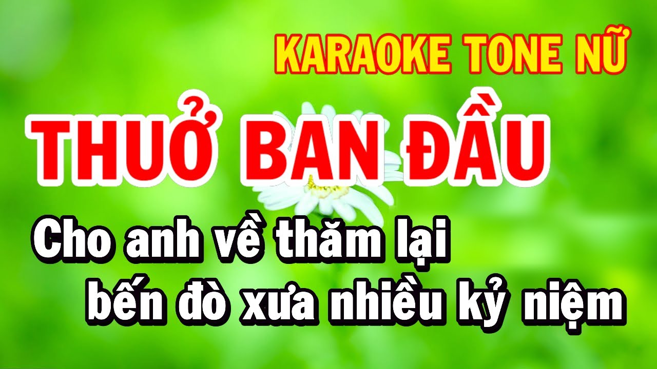 Karaoke Thuở Ban Đầu Tone Nữ Nhạc Sống Huỳnh Như