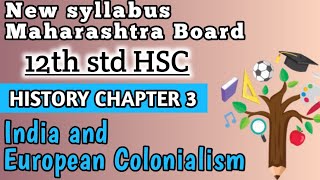 12th std History Chapter 3 India and European colonialism | 12th std Maharashtra Board |12th arts screenshot 4
