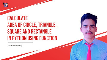 Program To Calculate Area Of The Triangle, Circle, Square and Rectangle using function  #pyhton_08