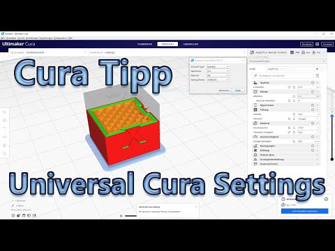 Cura Tipp: Universal Cura Settings