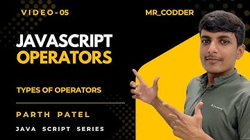 JavaScript Operators Explained: Types of Operators 🚀 | JavaScript Tutorial #5