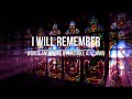 I WIll Remember