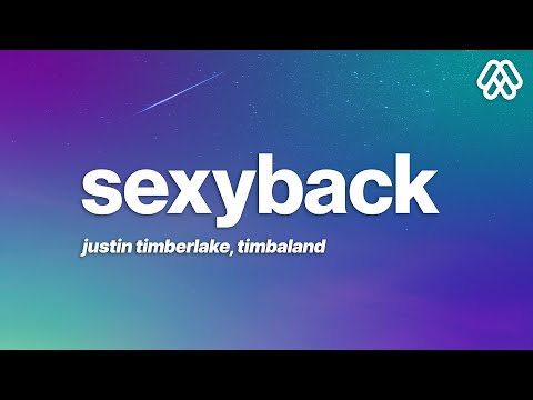 Justin Timberlake - SexyBack (Lyrics) ft. Timbaland