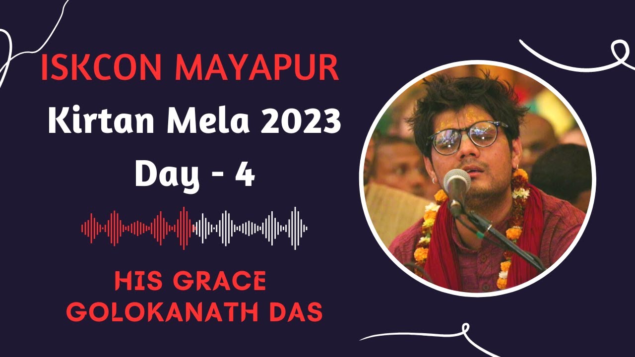 ISKCON Mayapur Kirtan Mela 2023  Day   4  HG Golokanath Das