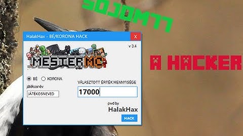MesterMc Bé HACK!!!!!!!!!!!! NEM MÜKÖDIK.